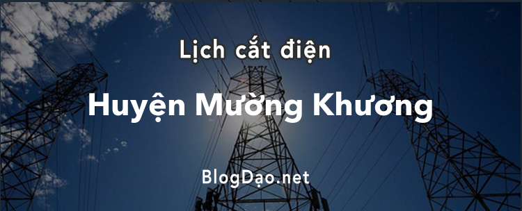 Lịch cắt điện tại Huyện Mường Khương