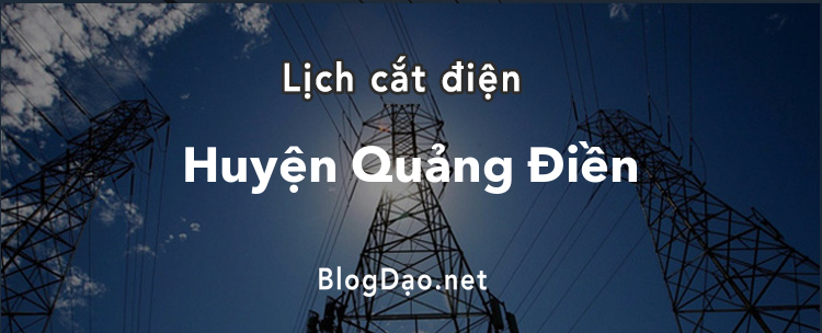 Lịch cắt điện tại Huyện Quảng Điền