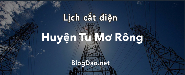 Lịch cắt điện tại Xã Đắk Na
