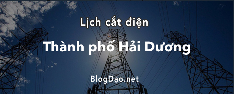 Lịch cắt điện tại Thành phố Hải Dương