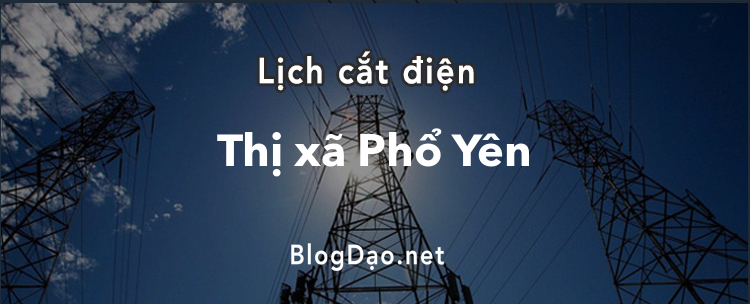 Lịch cắt điện tại Thị xã Phổ Yên